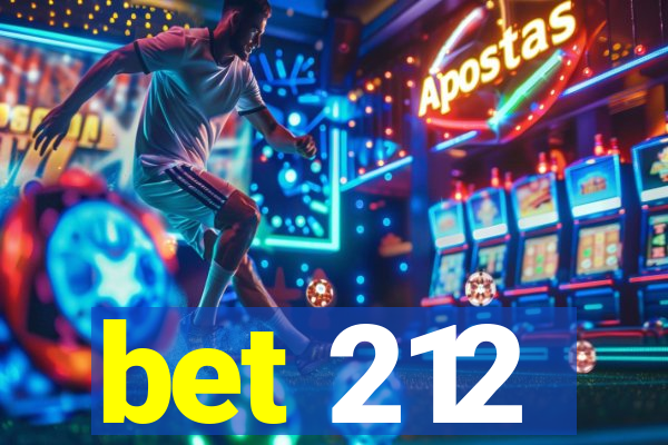 bet 212